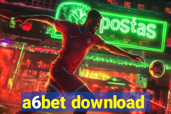 a6bet download